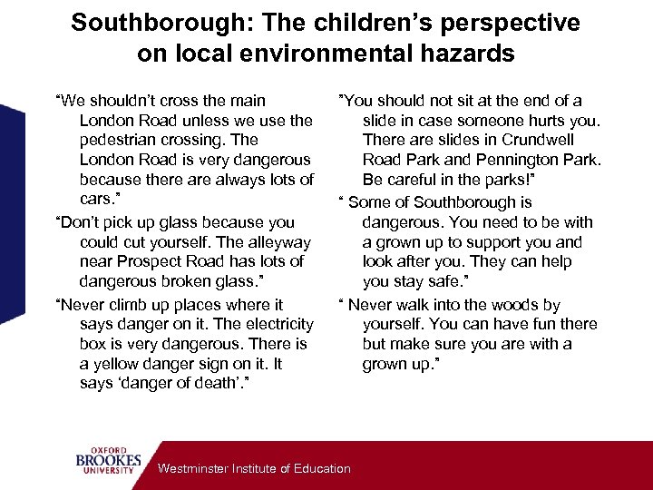 Southborough: The children’s perspective on local environmental hazards “We shouldn’t cross the main London