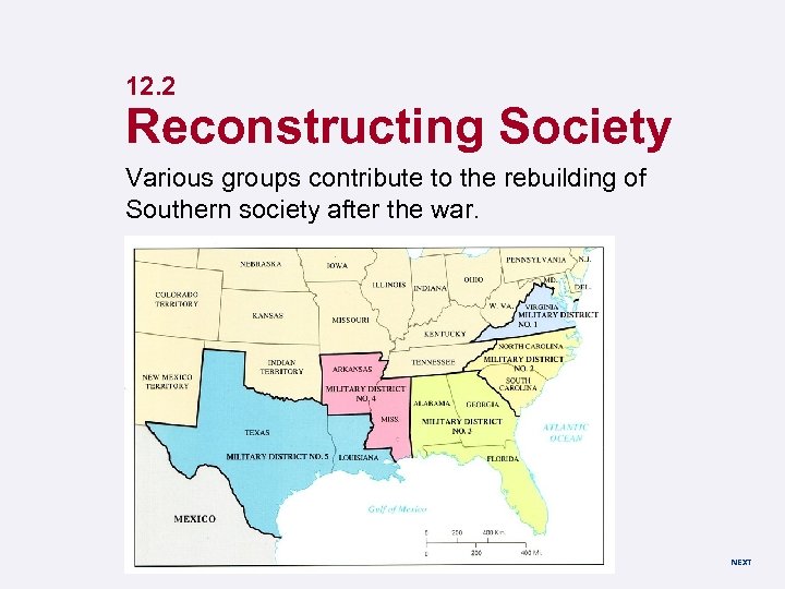 12. 2 Reconstructing Society Various groups contribute to the rebuilding of Southern society after