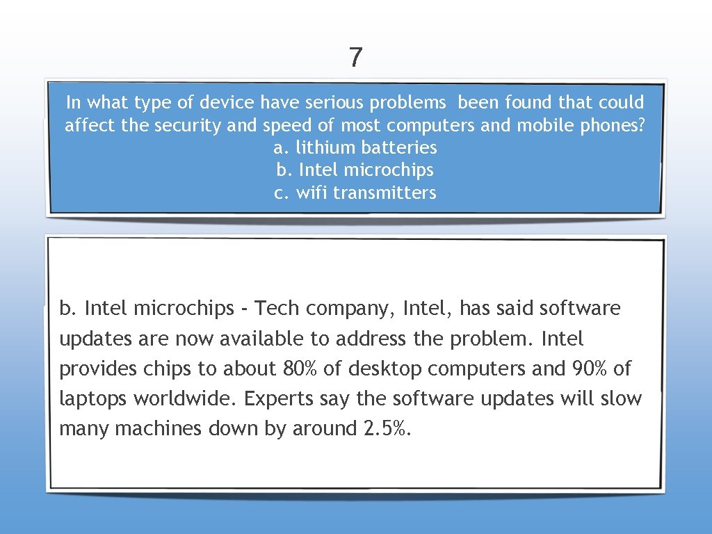 7 In what type of device have serious problems been found that could affect