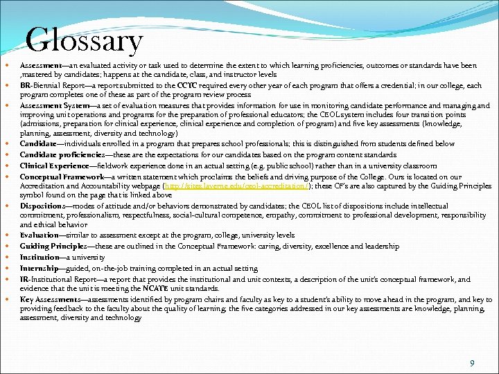 Glossary Assessment—an evaluated activity or task used to determine the extent to which learning