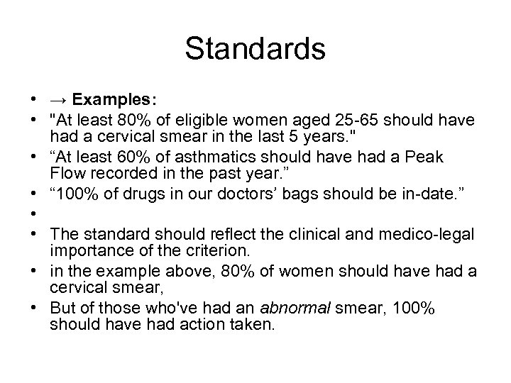 Standards • → Examples: • 