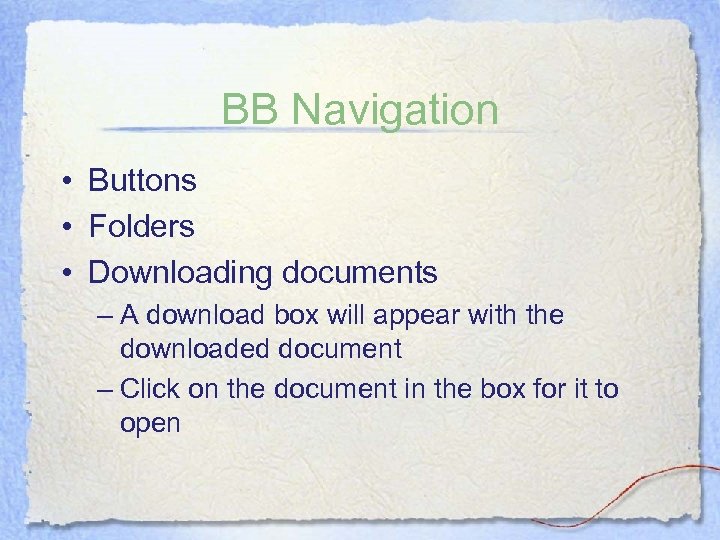 BB Navigation • Buttons • Folders • Downloading documents – A download box will