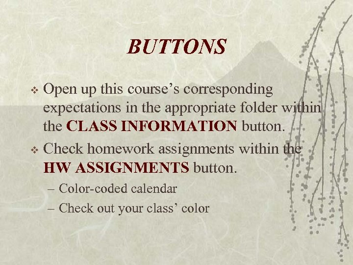 BUTTONS Open up this course’s corresponding expectations in the appropriate folder within the CLASS