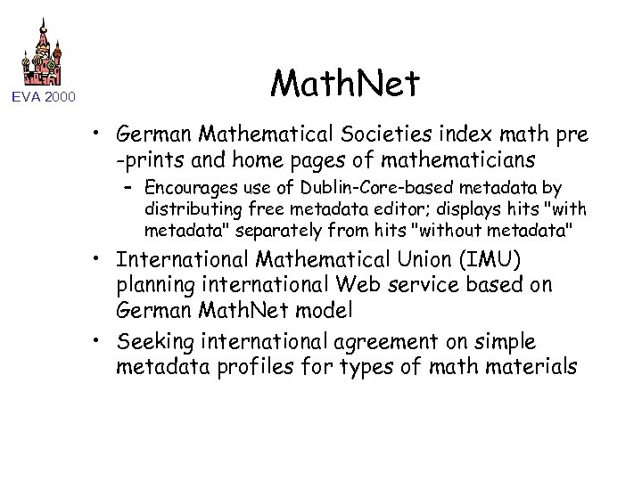 EVA 2000 Math. Net • German Mathematical Societies index math pre -prints and home
