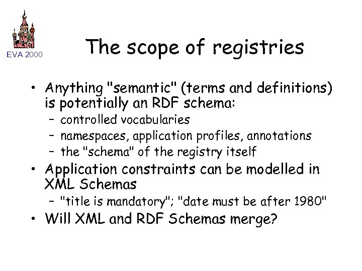 EVA 2000 The scope of registries • Anything 
