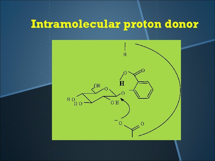 Intramolecular proton donor 