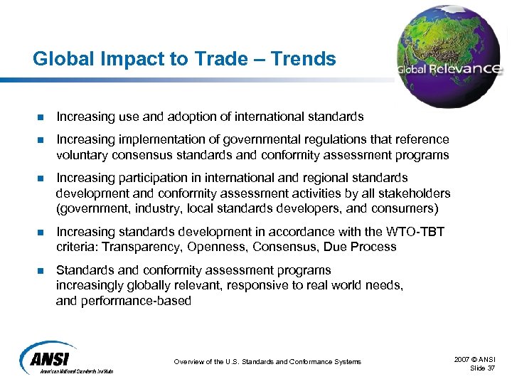 Global Impact to Trade – Trends n Increasing use and adoption of international standards