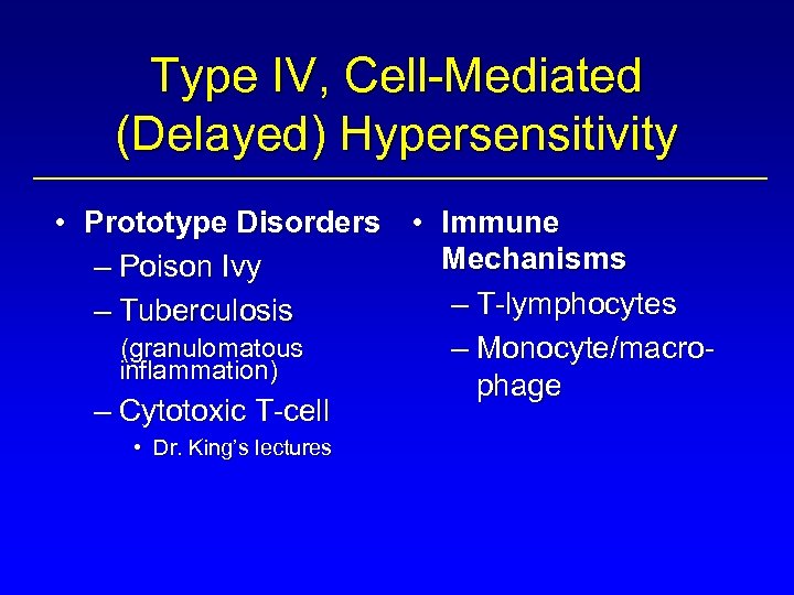 Type IV, Cell-Mediated (Delayed) Hypersensitivity • Prototype Disorders • Immune Mechanisms – Poison Ivy