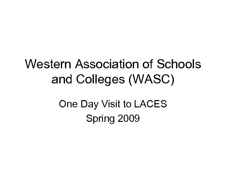 Western Association Of Schools And Colleges WASC One   Image 1 