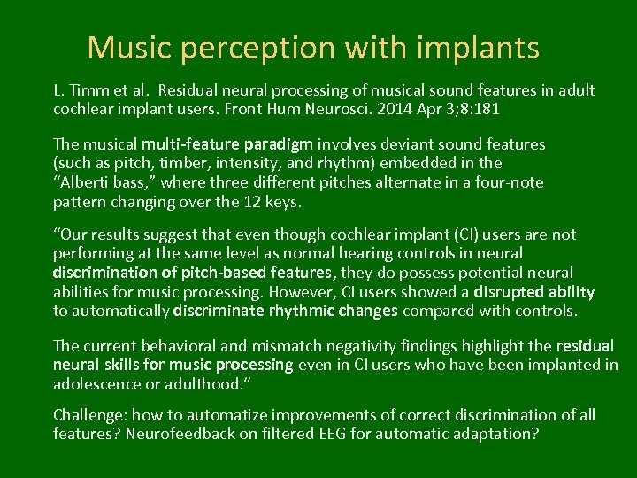 Music perception with implants L. Timm et al. Residual neural processing of musical sound