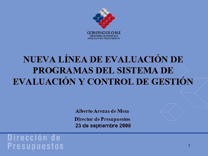 NUEVA LÍNEA DE EVALUACIÓN DE 1 PROGRAMAS DEL SISTEMA DE EVALUACIÓN Y CONTROL DE