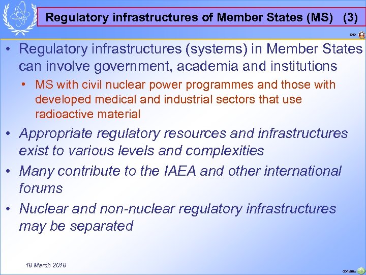 Regulatory infrastructures of Member States (MS) (3) END • Regulatory infrastructures (systems) in Member