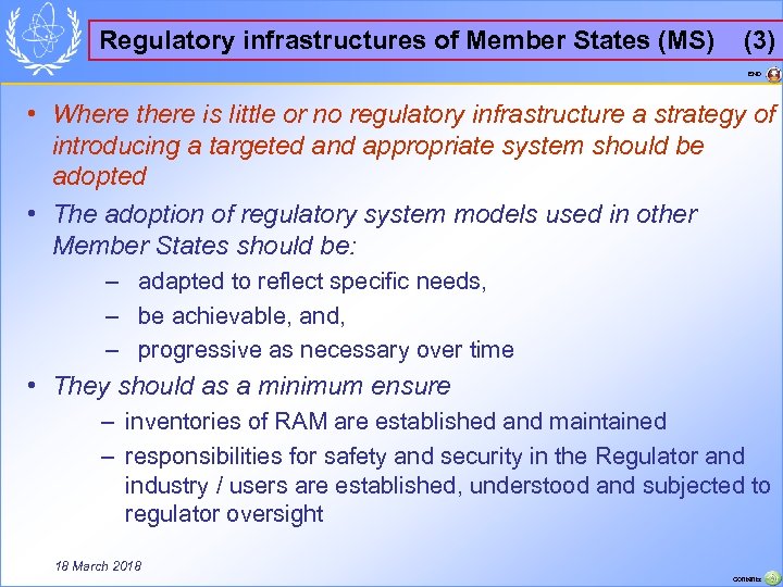 Regulatory infrastructures of Member States (MS) (3) END • Where there is little or