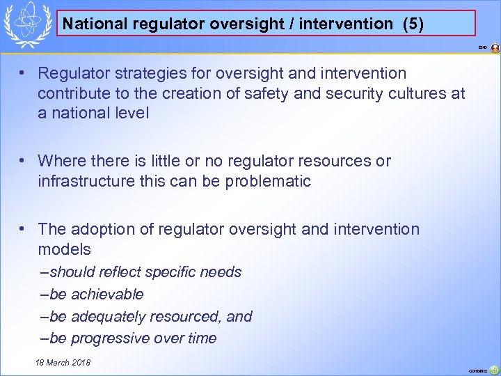 National regulator oversight / intervention (5) END • Regulator strategies for oversight and intervention