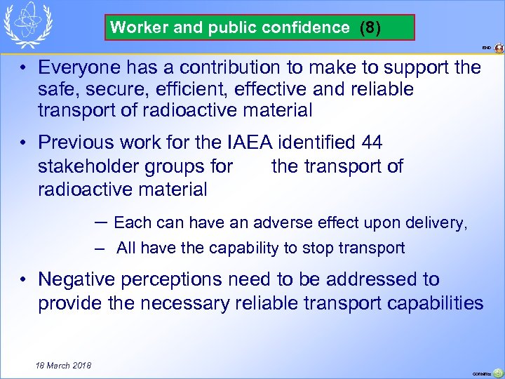 Worker and public confidence (8) END • Everyone has a contribution to make to