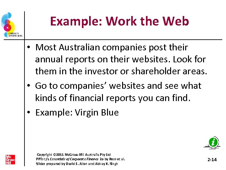 Example: Work the Web • Most Australian companies post their annual reports on their