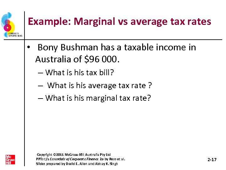 Example: Marginal vs average tax rates • Bony Bushman has a taxable income in