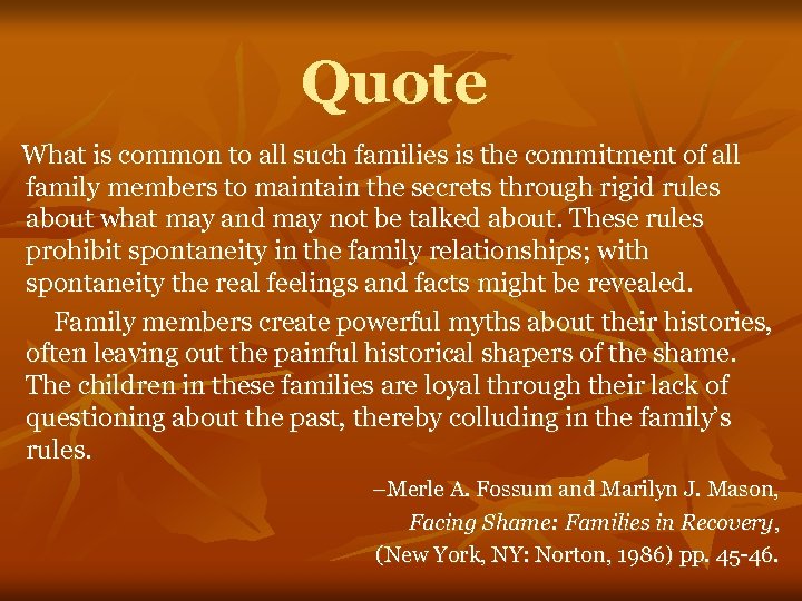 Quote What is common to all such families is the commitment of all family