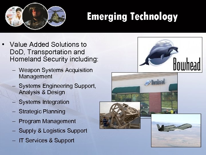 Emerging Technology • Value Added Solutions to Do. D, Transportation and Homeland Security including: