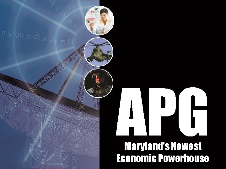 APG Maryland’s Newest Economic Powerhouse 