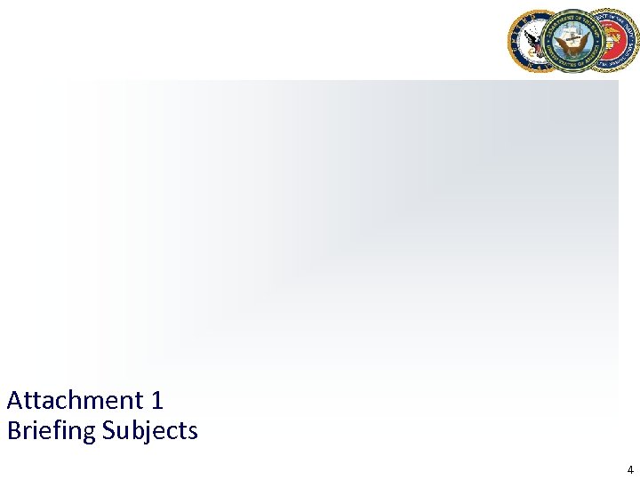Attachment 1 Briefing Subjects 4 