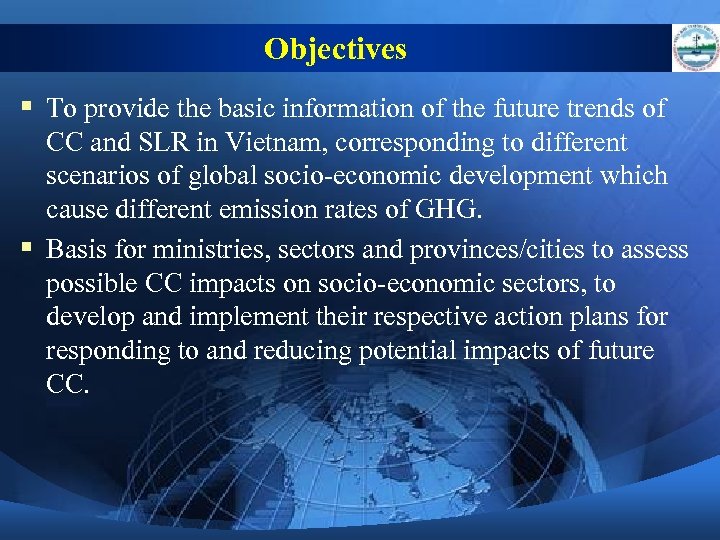 Objectives § To provide the basic information of the future trends of CC and