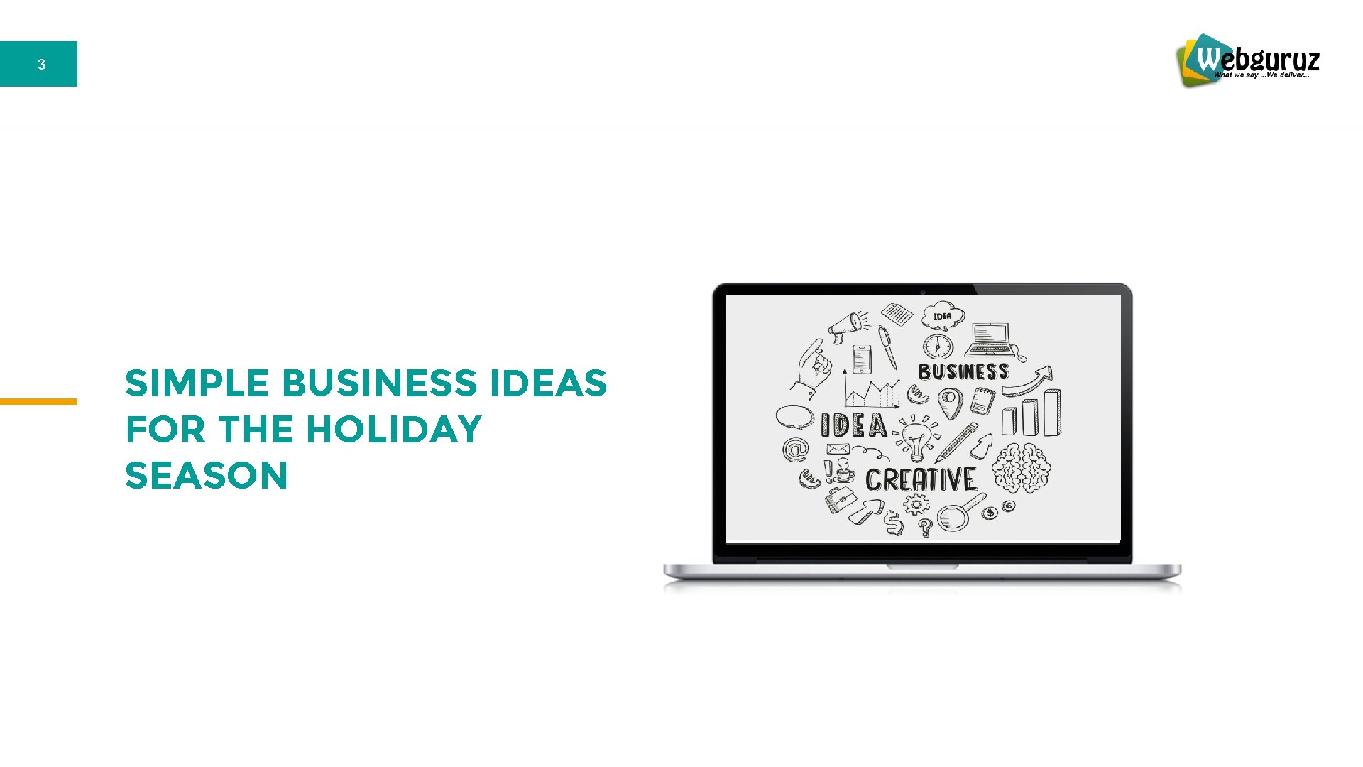 3 SIMPLE BUSINESS IDEAS FOR THE HOLIDAY SEASON 