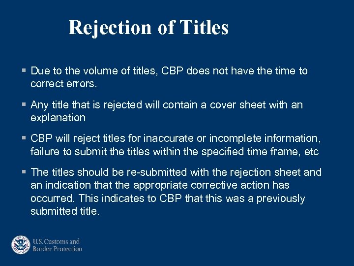 Rejection of Titles § Due to the volume of titles, CBP does not have