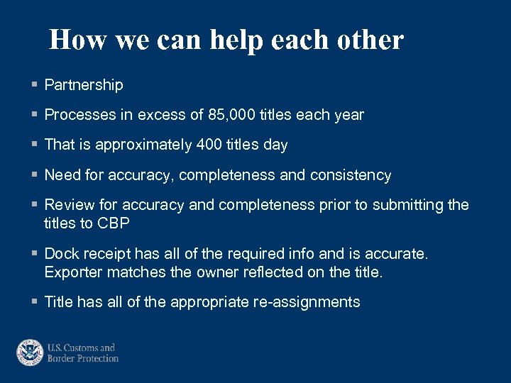 How we can help each other § Partnership § Processes in excess of 85,
