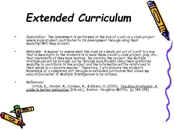 Extended Curriculum • Description: The assessment is performed at the end of a unit