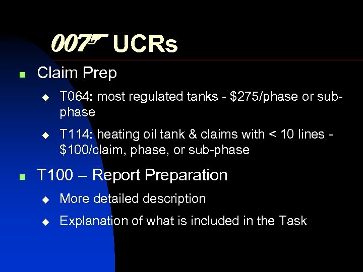 UCRs n Claim Prep n T 064: most regulated tanks - $275/phase or subphase