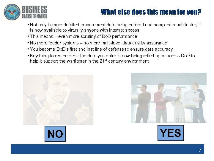 What else does this mean for you? • Not only is more detailed procurement