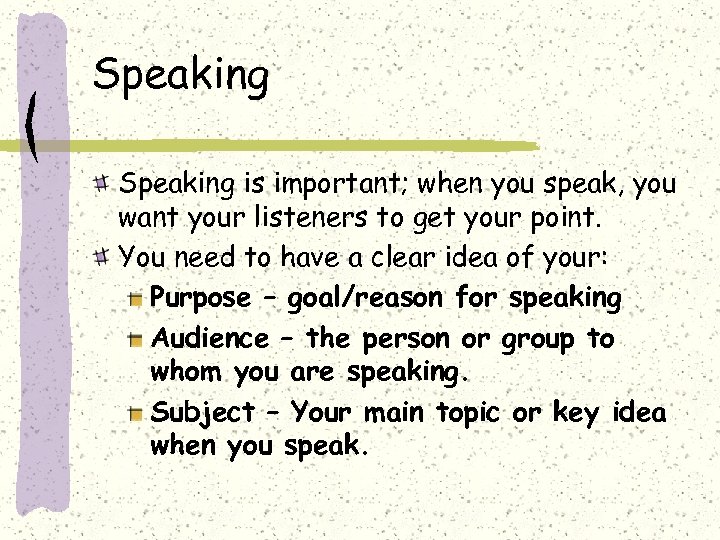 Speaking is important; when you speak, you want your listeners to get your point.