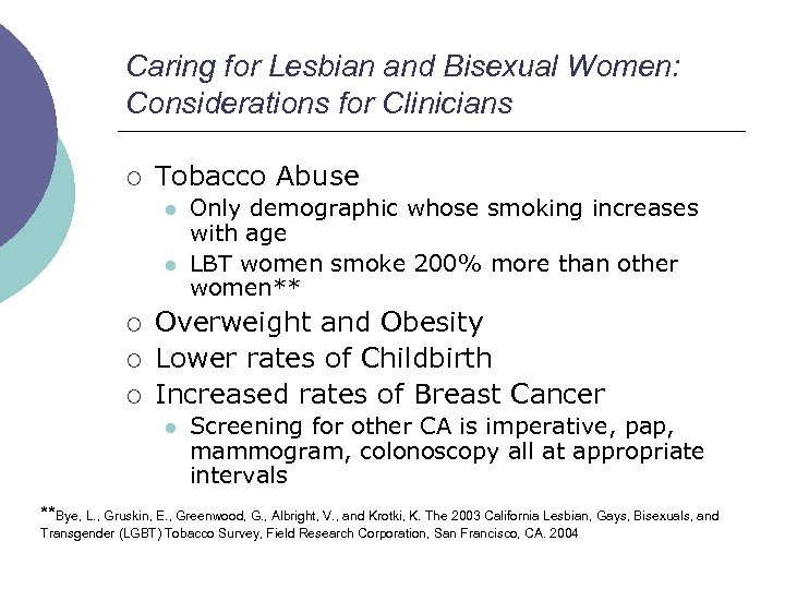 Caring for Lesbian and Bisexual Women: Considerations for Clinicians ¡ Tobacco Abuse l l