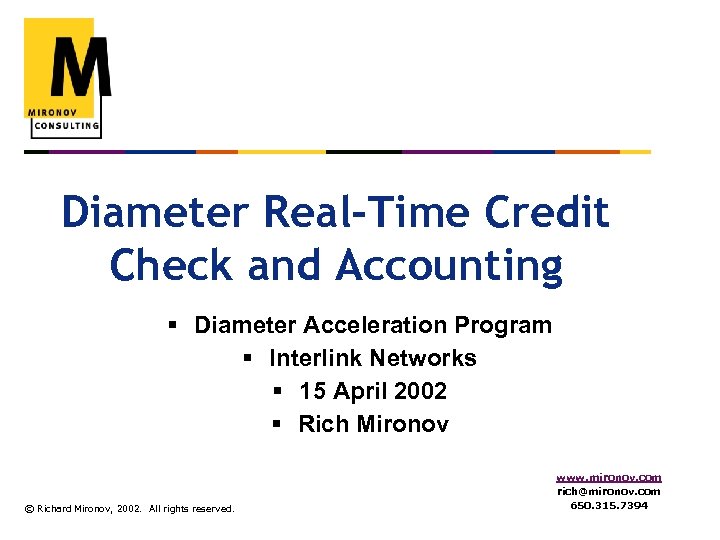 Diameter Real-Time Credit Check and Accounting § Diameter Acceleration Program § Interlink Networks §
