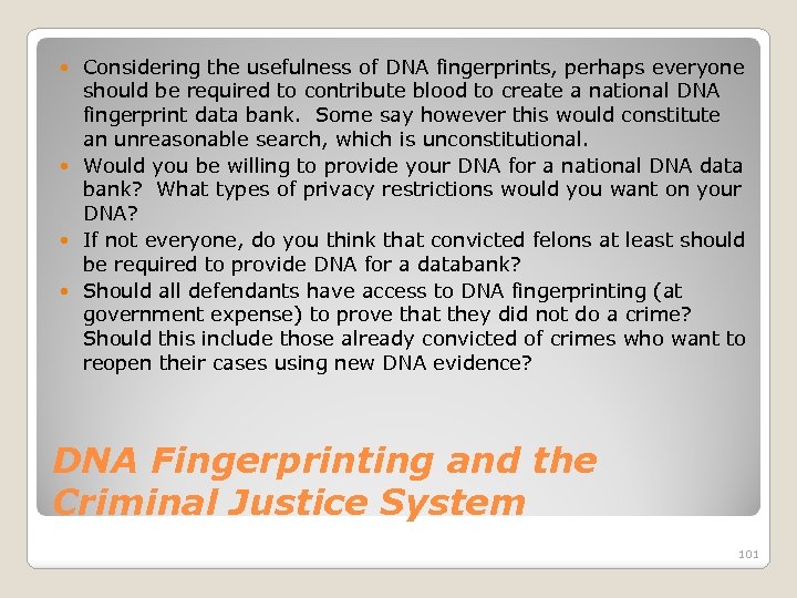 Considering the usefulness of DNA fingerprints, perhaps everyone should be required to contribute blood