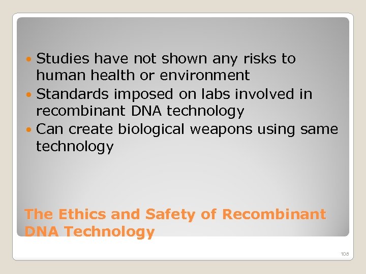 Studies have not shown any risks to human health or environment Standards imposed on