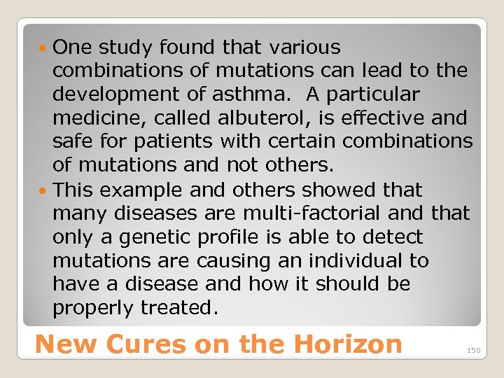 One study found that various combinations of mutations can lead to the development of