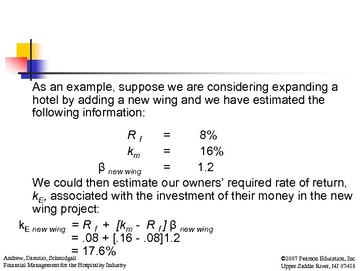 As an example, suppose we are considering expanding a hotel by adding a new