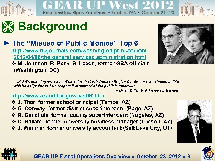 Ì Background ► The “Misuse of Public Monies” Top 6 http: //www. bizjournals. com/washington/print-edition/