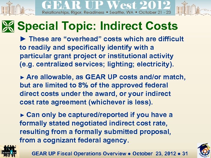 Ì Special Topic: Indirect Costs ► These are “overhead” costs which are difficult to