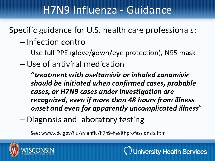 H 7 N 9 Influenza - Guidance Specific guidance for U. S. health care