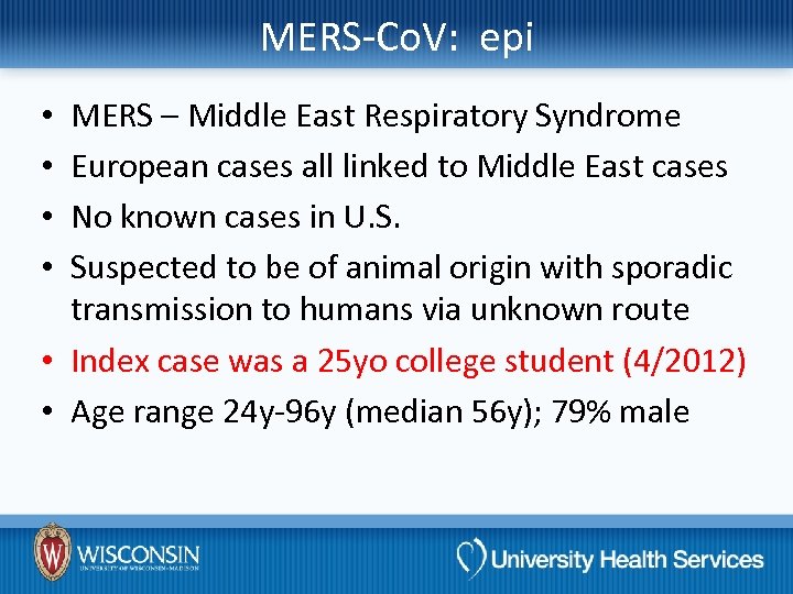 MERS-Co. V: epi MERS – Middle East Respiratory Syndrome European cases all linked to