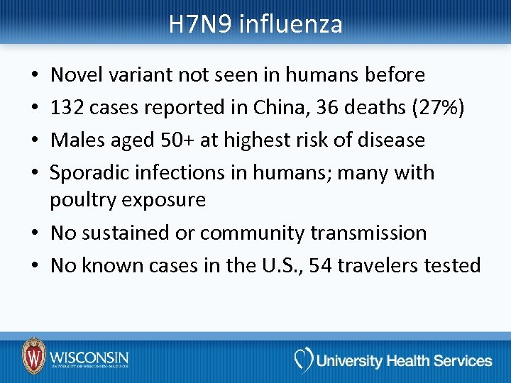 H 7 N 9 influenza Novel variant not seen in humans before 132 cases