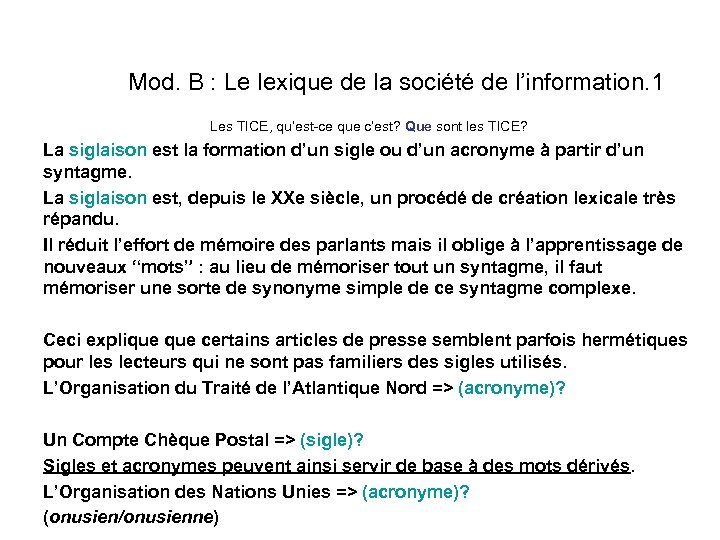 Mod. B : Le lexique de la société de l’information. 1 Les TICE, qu’est-ce