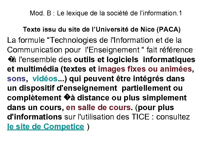 Mod. B : Le lexique de la société de l’information. 1 Texte issu du