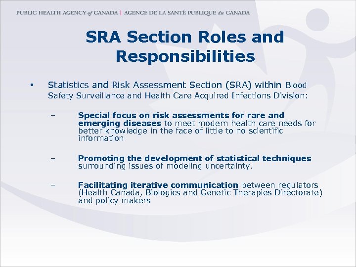 SRA Section Roles and Responsibilities • Statistics and Risk Assessment Section (SRA) within Blood