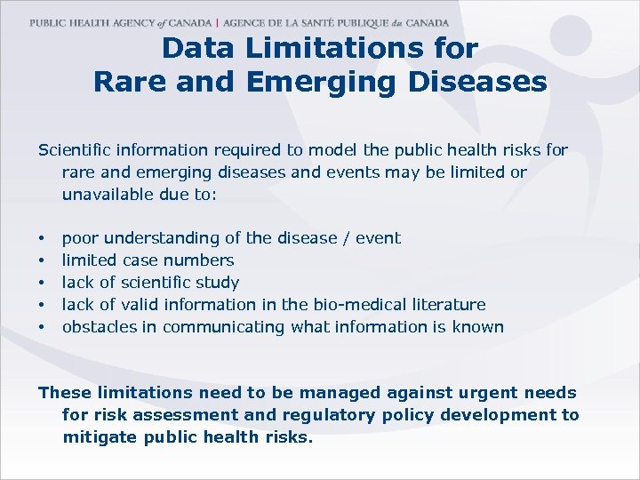 Data Limitations for Rare and Emerging Diseases Scientific information required to model the public