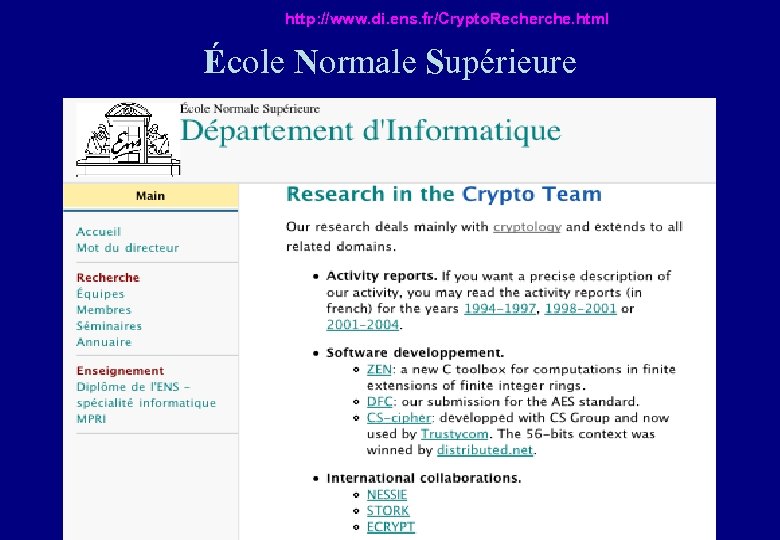 http: //www. di. ens. fr/Crypto. Recherche. html École Normale Supérieure 10 