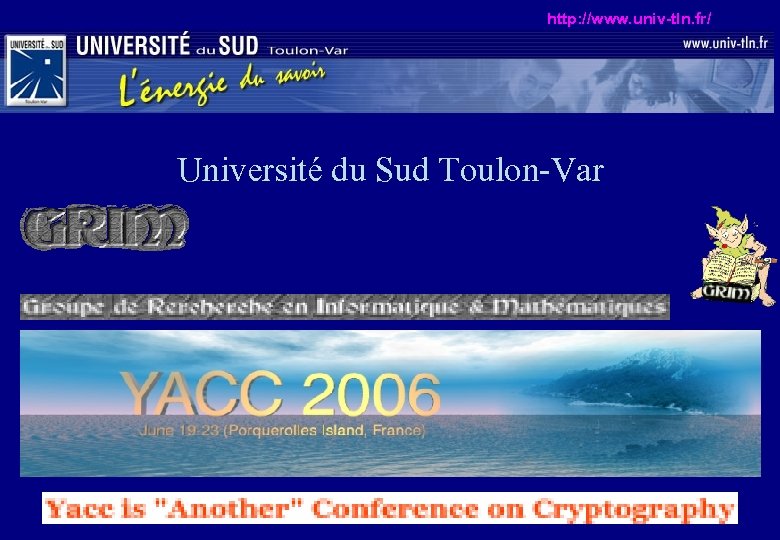 http: //www. univ-tln. fr/ Université du Sud Toulon-Var 20 